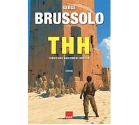Thh Territoire hautement hostile - Serge Brussolo - H&o - broché - Roman