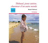 Thibaud, jeune autiste, charmeur d'un autre monde