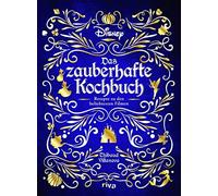 Thibaud Villano Disney: Das zauberhafte Kochbuch: Rezepte zu den beliebt (Relié)