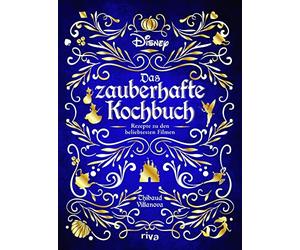 Thibaud Villano Disney: Das zauberhafte Kochbuch: Rezepte zu den beliebt (Relié)