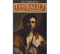 Thibault, gueux de Provence