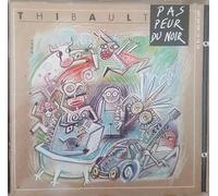 Thibault - Pas Peur du Noir (a Partir De 6 Ans)