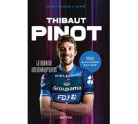 Thibaut Pinot Le dernier des romantiques - Jean-François Supié - Kennes - Les 3 As - broché - Guide