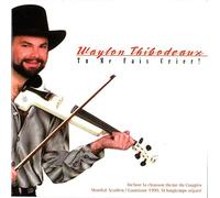 Thibodeaux, Waylon - Tu Me Fais Crier
