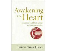 Thich Nhat Hanh Awakening of the Heart (Poche)