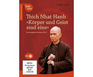 Thich Nhat Hanh - Körper und Geist sind eins