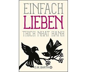 Thich Nhat Hanh Ursula Richard Einfach lieben (Poche)