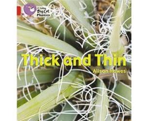 Thick and Thin by Alison Hawes Collins Big Cat (Auteur)