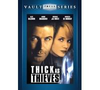 Thick as Thieves
