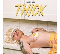 Thick - Happy Now [VINYL]