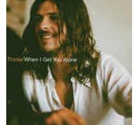 Thicke - When I Get You Alone [Import]