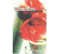 Thicker Than Blood Malreyabandhu (Auteur)