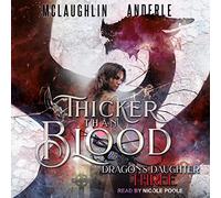 Thicker Than Blood (The Dragon's Daughter Series)