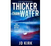 Thicker Than Water: A DCI Logan Crime Thriller