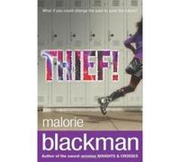 Thief! Blackman, Malorie (Auteur)