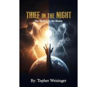 Thief in the Night: The Shelter in the Storm