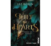 Thief of Hearts - Liebe ist Verrat Roman | Dark Romance Retelling um Robin Hood und Maid Marian - Liz Rosen - between pages by Piper - ebook (ePub) - Livre