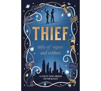Thief: tales of rogues and robbers