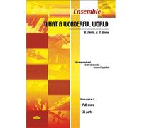 THIELE BOB, WEISS GEORGE - WHAT A WONDERFUL WORLD - ENSEMBLE MUSICAL