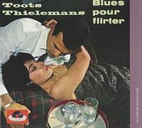 Toots Thielemans – Blues Pour Flirter – CD