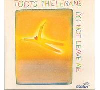 Thielemans, Toots - Do Not Leave Me