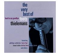 Thielemans, Toots - Hard To Say Goodbye - The Very Best Of