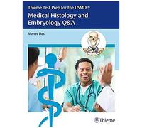 Thieme Test Prep For The Usmle(R) Medical Histology And Embryology Q&a