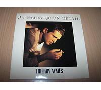 Thierry AYMÈS - Je n’suis qu’un détail / Elle m’embête - 45 tours - 7"
