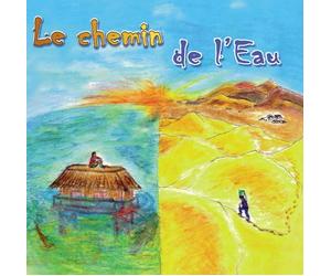 Thierry Cassard, Benoît Cassard - Le chemin de l'eau