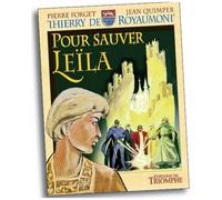 Thierry de Royaumont : Pour sauver Leïla