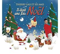 Thierry Gali - Il Etait Une Fois Noel