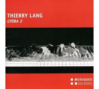 Thierry Lang : Lyoba 2