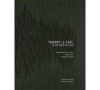 Thierry Le Saëc - Collectif - Apogee - broché - Monographie