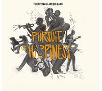 Thierry Maillard Big Band - Pursuit of Happiness