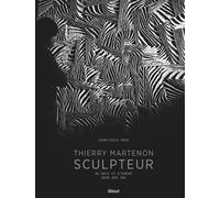 Thierry Martenon, sculpteur De bois et d'encre - Collectif - Glénat - relié - Beau livre