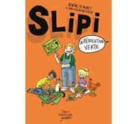 THIERRY SOUCCAR Slipi Tome 2 ; la révolution verte