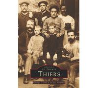 Thiers - Tome I - Georges Therre - Nouvelles Editions Sutton - broché - Beau livre