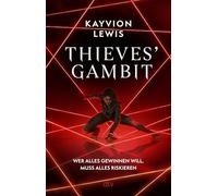 Thieves' Gambit: Mitreißender Pageturner voller Spannung und atemloser Wendungen: Nervenkitzel pur!