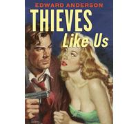 Thieves Like Us