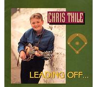 Thile, Chris - Leading Off...