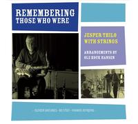 Thilo, Jesper - Remembering Those Who Were