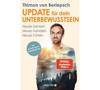 Thimon von Berl Update für dein Unterbewusstsein: Neues Denken. Neues Ha (Poche)