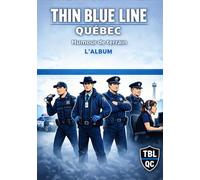 Thin Blue Line Québec: L'album: Humour de terrain