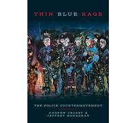 Thin Blue Rage: The Police Countermovement