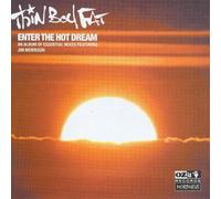Thin Boy Fat - Enter The Hot Dream: Essential Mixes Feat Jim
