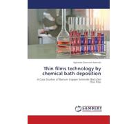 Thin films technology by chemical bath deposition: A Case Studies of Barium Copper Selenide (BaCuSe) Thin Film