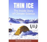Thin Ice: The Inside Story of Climate Science