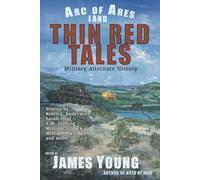 Thin Red Tales: Military Alternate History