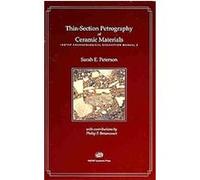 Thin-Section Petrography of Ceramic Materials, Instap Archaeological Excavation Manual Sarah E. Peterson (Auteur)