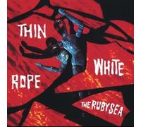 Thin White Rope – Ruby Sea